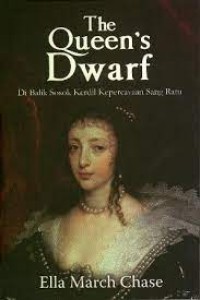 Image of The Queen's Dwarf : Di Balik Sosok Kerdil Kepercayaan Sang Ratu