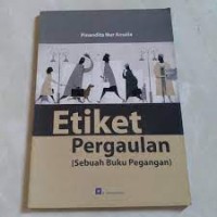 Image of ETIKET PERGAULAN : Sebuah buku pegangan