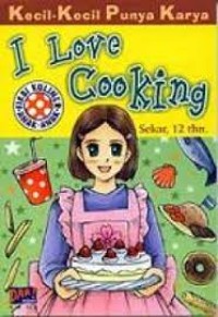 Image of Kecil Kecil Punya Karya : i love cooking