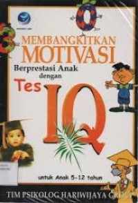 Image of MEMBANGKITKAN MOTIVASI BERPRESTASI ANAK DENGAN TES IQ