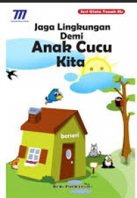 Image of JAGA LINGKUNGAN DEMI ANAK CUCU KITA