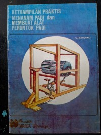 Image of Keterampilan Praktis Menanam Padi dan Membuat Alat Perontok Padi