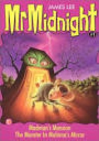 Image of Mr Midnight : Rumah Monster Gila Monster dalam Cermin Mahmina