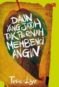 Image of Daun yang jatuh tak pernah membencin angin