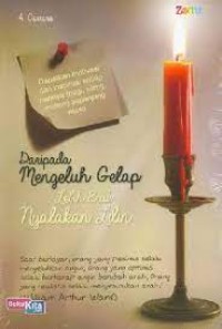 Image of Daripada Mengeluh Gelap Lebih Baik Nyalakan Lilin