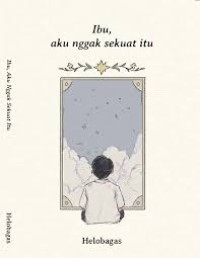 Image of Ibu Aku Nggak Sekuat Itu